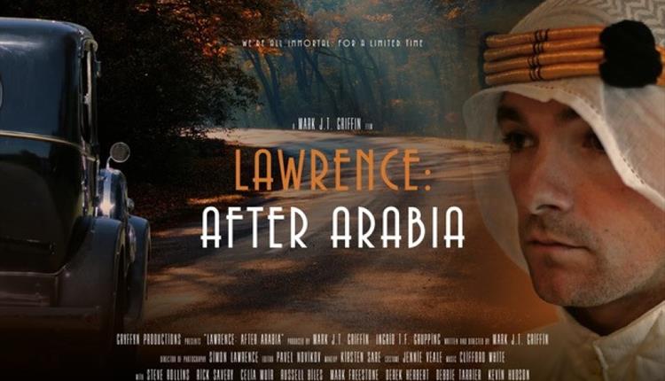 Lawrence: After Arabia - World Premiere