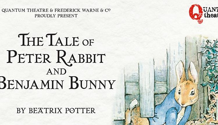 The Tale of Peter Rabbit and Benjamin Bunny - Quantum Theatre